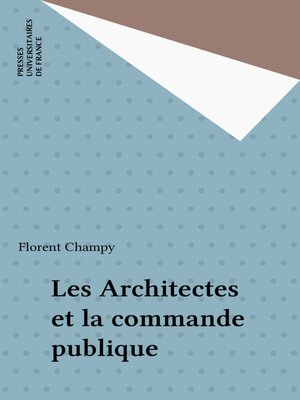 cover image of Les Architectes et la commande publique